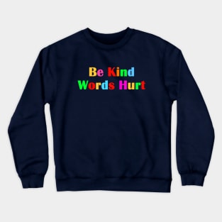 KINDNESS Is Cool So Be Nice Crewneck Sweatshirt